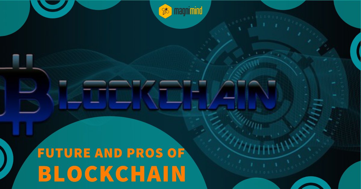 Future and pros of blockchain