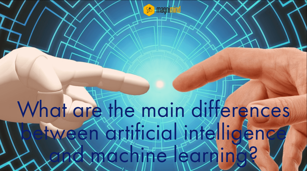 What are the main differences between artificial intelligence and machine learning