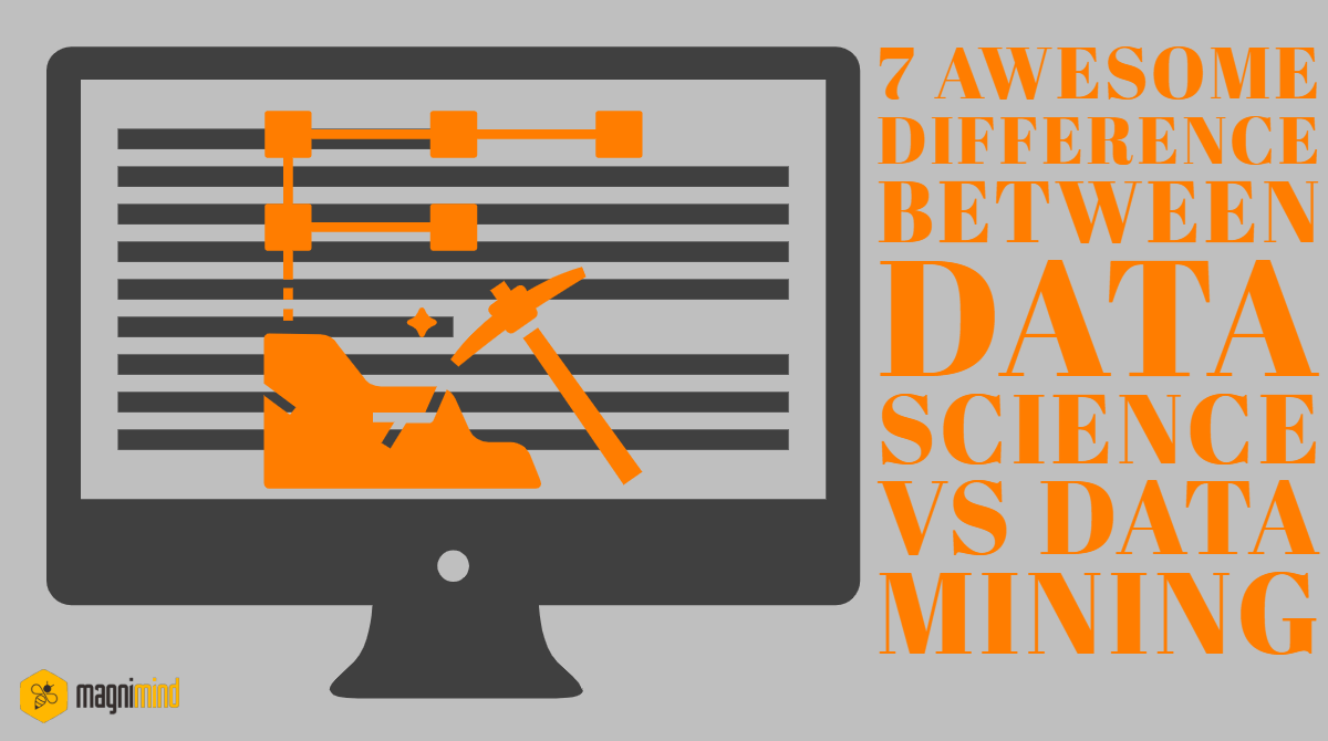 7 Awesome Difference Between Data Science vs Data Mining