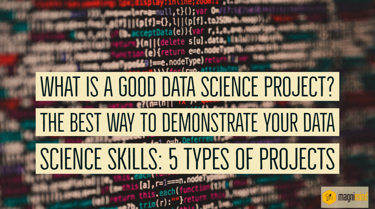 What is a good data science project The best way to demonstrate your